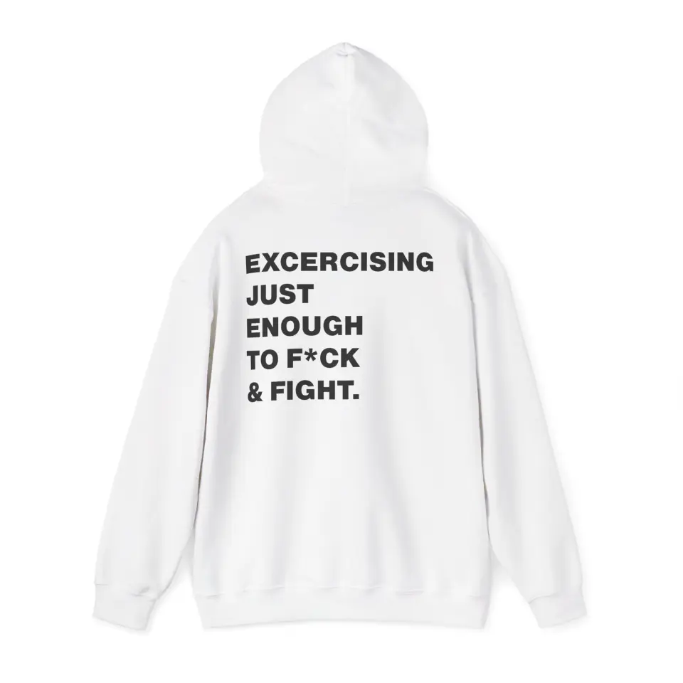 Hanorac Exercising just enough to f*ck and fight