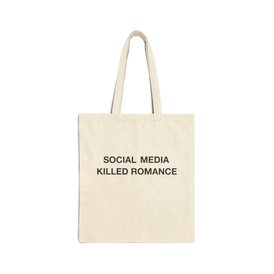 Social Media killed Romance - Totebag