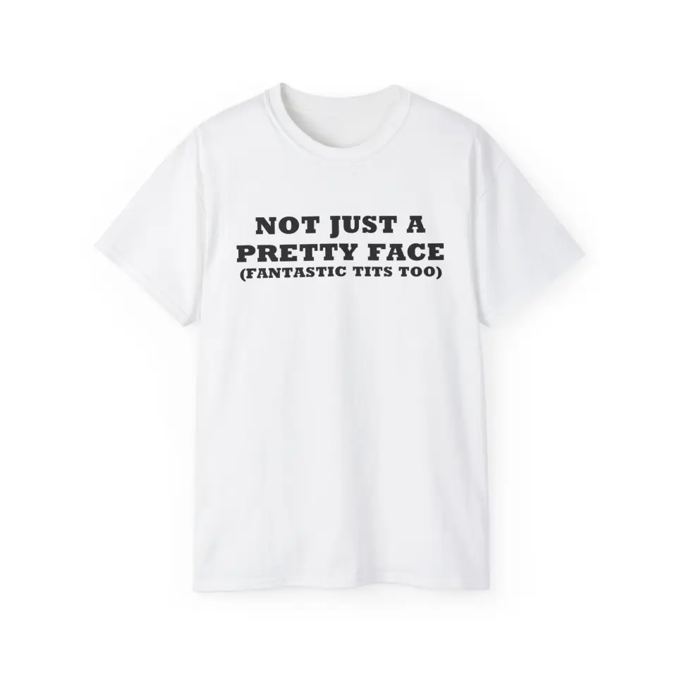 TRICOU NOT JUST A PRETTY FACE