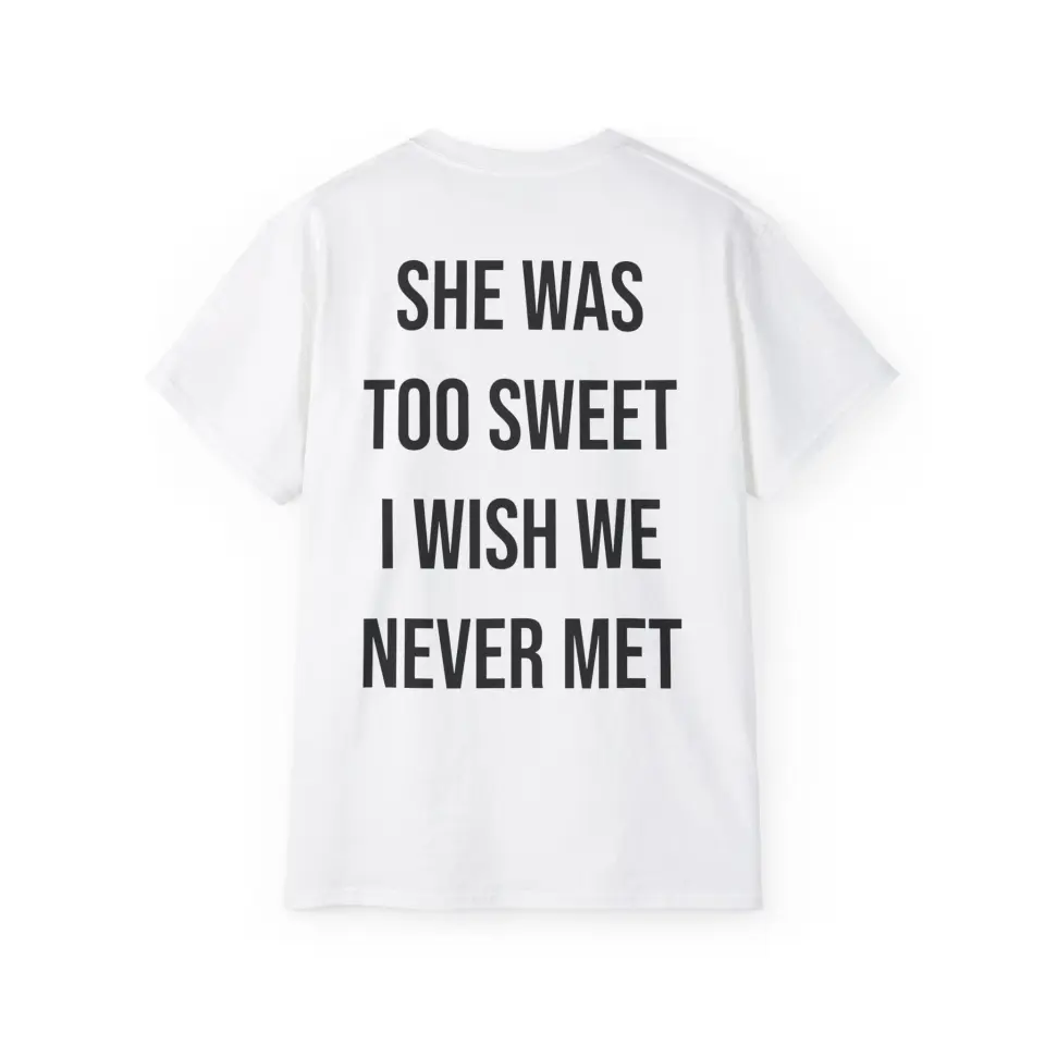 TRICOU SHE WAS TOO SWEET